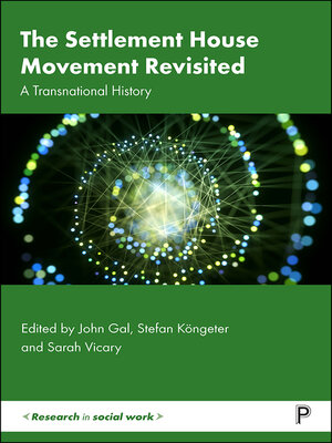 cover image of The Settlement House Movement Revisited
